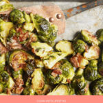Brussel Sprouts with Bacon and Sweet Maple Horseradish Sauce