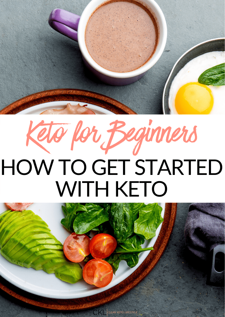 How To Get Started With Keto Clean Keto Lifestyle