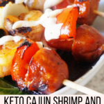 Keto Cajun Shrimp and Sausage Kabob Salad