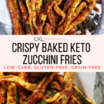 Crispy Baked Keto Zucchini Fries