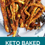 Clean Keto Recipe | Keto Crispy Baked Zucchini Fries