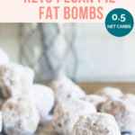 Keto Pecan Pie Fat Bombs