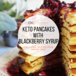 Keto Pancakes with Blackberry Syrup