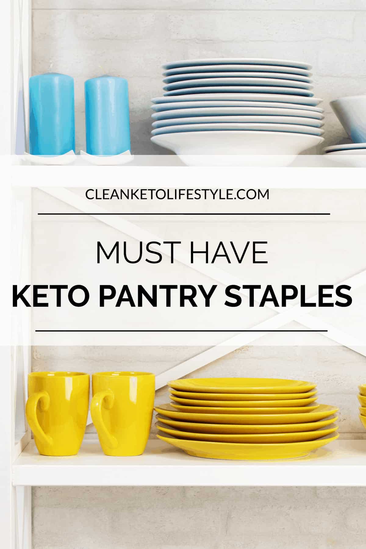 keto pantry staples graphic over shelves